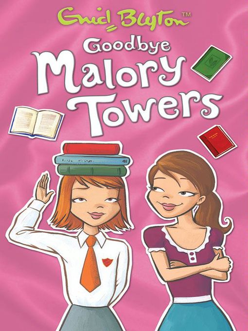 Title details for Goodbye Malory Towers by Enid Blyton - Available